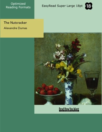 Stock image for The Nutcracker (EasyRead Super Large 18pt Edition) for sale by Revaluation Books