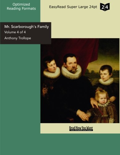 Mr. Scarborough's Family: Easyread Super Large 24pt Edition (9781427075062) by Trollope, Anthony