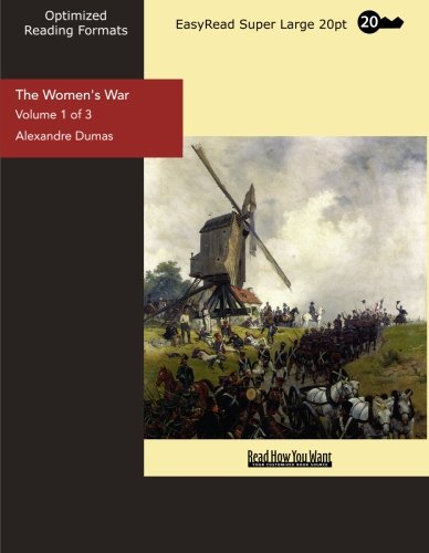 The Women's War: Easyread Super Large 20pt Edition (9781427078155) by Dumas, Alexandre