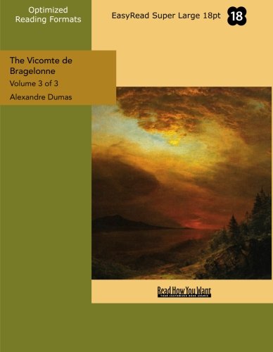 The Vicomte De Bragelonne: Easyread Super Large 18pt Edition (9781427078377) by Dumas, Alexandre