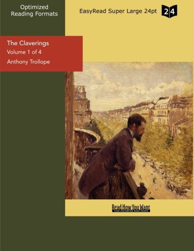 The Claverings: Easyread Super Large 24pt Edition (9781427079367) by Trollope, Anthony