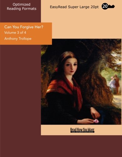 Can You Forgive Her?: Easyread Super Large 20pt Edition (9781427079596) by Trollope, Anthony