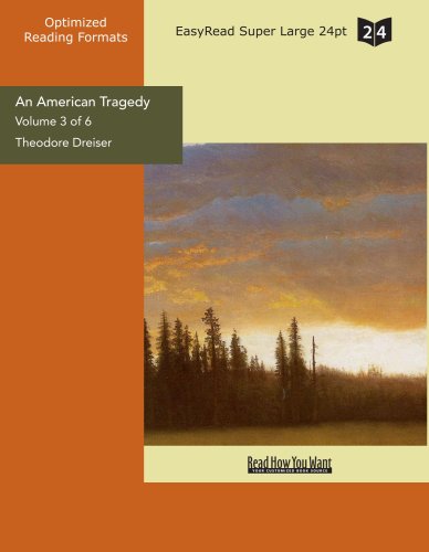 An American Tragedy: Easyread Super Large 24pt Edition (9781427081254) by Dreiser, Theodore