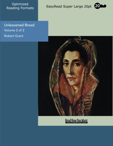 Unleavened Bread: Easyread Super Large 20pt Edition (9781427081315) by Grant, Robert