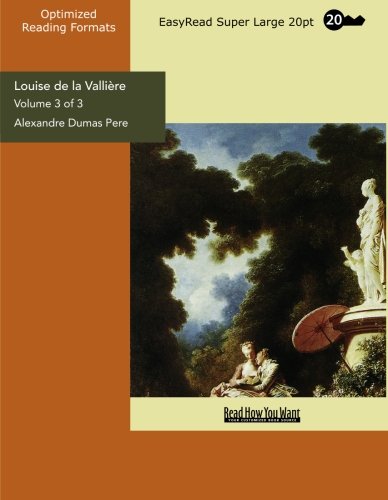 Louise De La Vallire: Easyread Super Large 20pt Edition (9781427082336) by Pere, Alexandre Dumas