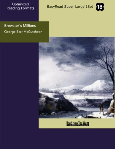 Brewster's Millions (EasyRead Super Large 18pt Edition) (9781427083173) by McCutcheon, George Barr