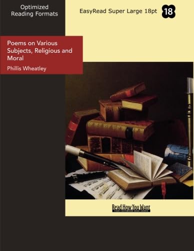 Beispielbild fr Poems on Various Subjects, Religious and Moral (EasyRead Super Large 18pt Edition) zum Verkauf von Revaluation Books