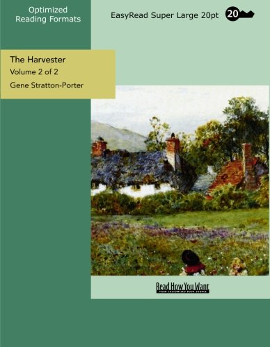 The Harvester: Easyread Super Large 20pt Edition (9781427084217) by Stratton-Porter, Gene