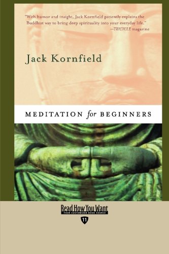 Meditation for Beginners: Easyread Edition (9781427085283) by Kornfield, Jack