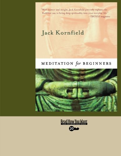 Meditation for Beginners: Easyread Super Large 20pt Edition (9781427085320) by Kornfield, Jack
