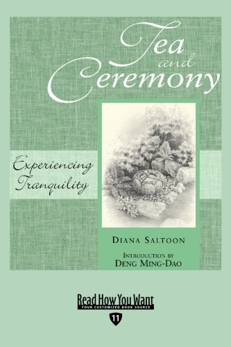 9781427085405: Tea and Ceremony (Easyread Edition): Experiencing Tranquility