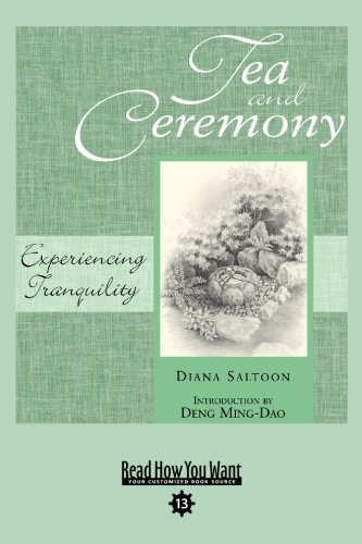9781427085412: Tea and Ceremony (Easyread Comfort Edition): Experiencing Tranquility