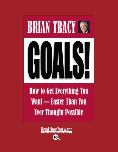 9781427085573: Goals! (Easyread Large Bold Edition): How To Get Everything You Want - Faster Than You Ever Thought Possible