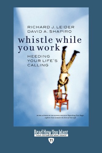 9781427085801: Whistle While You Work (Easyread Edition): Heeding Your Life's Calling