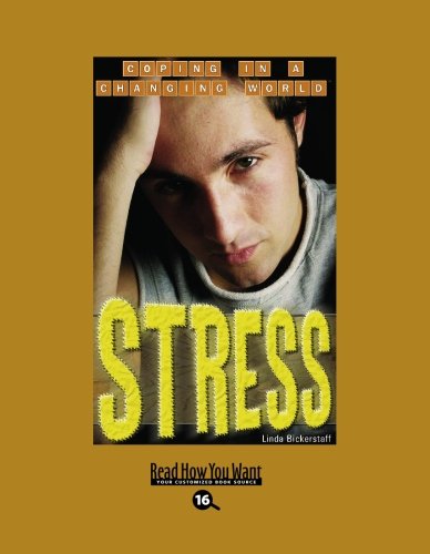 Stress: Coping in a Challenging World: Easyread Large Bold Edition (9781427086204) by Bickerstaff, Linda