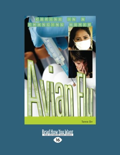 Avian Flu (Coping in a Changing World) (9781427086624) by Orr, Tamra