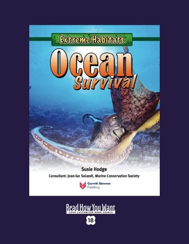 Extreme Habitats: Ocean Survival: Easyread Super Large 18pt Edition (9781427087553) by Hodge, Susie