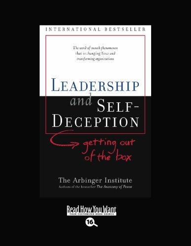 9781427087836: LEADERSHIP and SELF-DECEPTION (EasyRead Large Bold Edition): getting out of the box