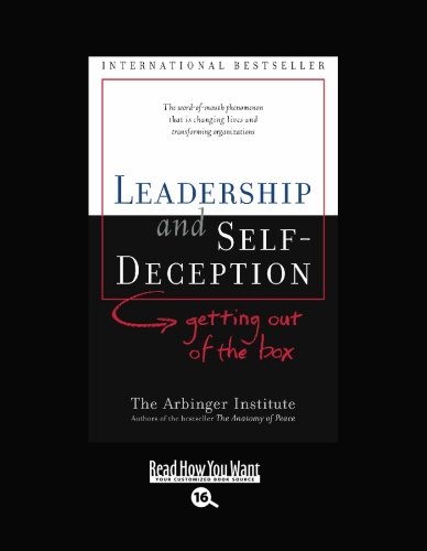 Stock image for Leadership and Self-deception: Getting Out of the Box: Easyread Large Bold Edition for sale by Hippo Books
