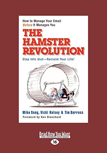 Beispielbild fr The Hamster Revolution: How to Manage Your Email Before it Manages You zum Verkauf von HPB-Red