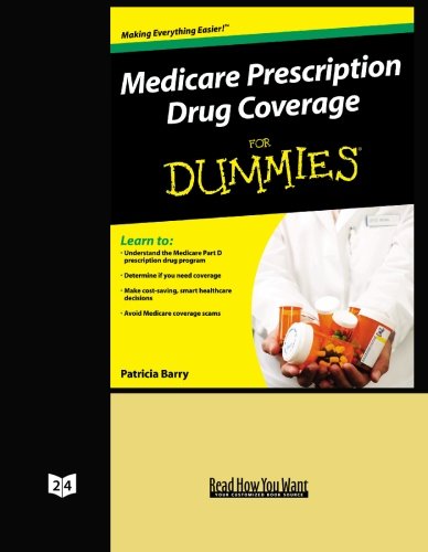 Medicare Prescription Drug Coverage for Dummies: Easyread Super Large 24pt Edition (9781427088000) by Barry, Patricia