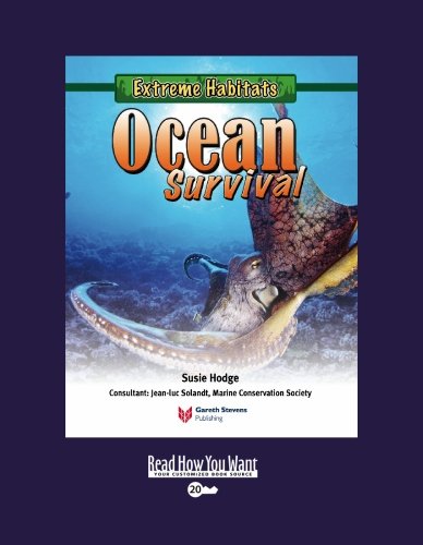 Extreme Habitats: Ocean Survival: Easyread Super Large 20pt Edition (9781427088222) by Hodge, Susie