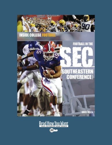 Football in the Sec: Southeastern Conference: Easyread Super Large 20pt Edition (9781427088833) by Roza, Greg