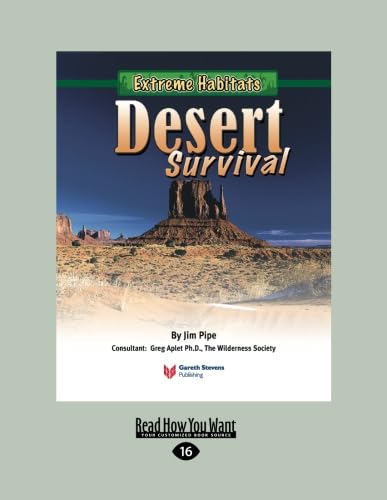 Extreme Habitats: Desert Survival: Desert Survival (9781427089014) by Pipe, Jim