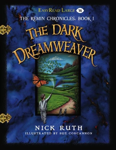 Stock image for The Dark Dreamweaver: THE REMIN CHRONICLES: BOOK 1 (EasyRead Large Edition) for sale by Revaluation Books