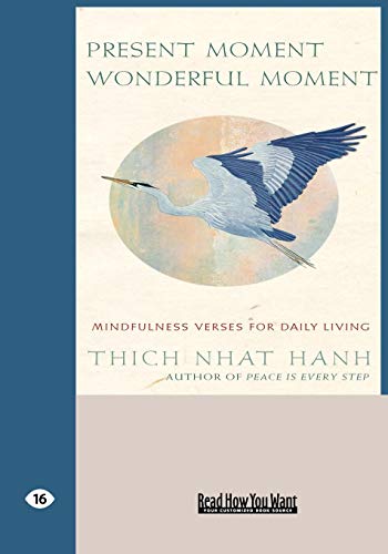 9781427090621: Present Moment Wonderful Moment (Easyread Large Edition): Mindfulness Verses For Daily Living