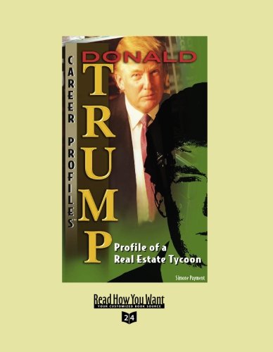 Donald Trump: Profile of a Real Estate Tycoon: Easyread Super Large 24pt Edition (9781427091710) by Payment, Simone