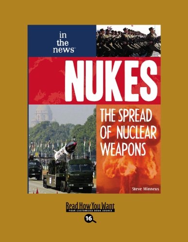 9781427092588: Nukes (EasyRead Large Bold Edition): The Spread Of Nuclear Weapons