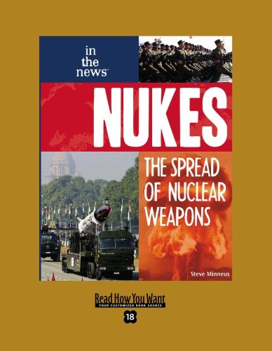 9781427092601: Nukes (EasyRead Super Large 18pt Edition): The Spread Of Nuclear Weapons
