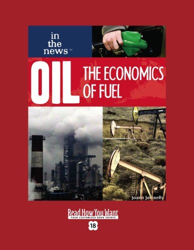9781427092656: Oil: The Economics of Fuel: Easyread Super Large 18pt Edition