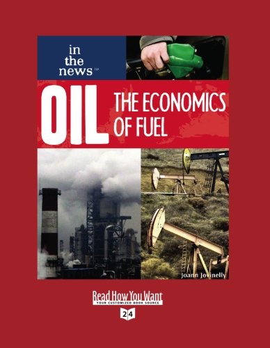 9781427092670: Oil: The Economics of Fuel: Easyread Super Large 24pt Edition