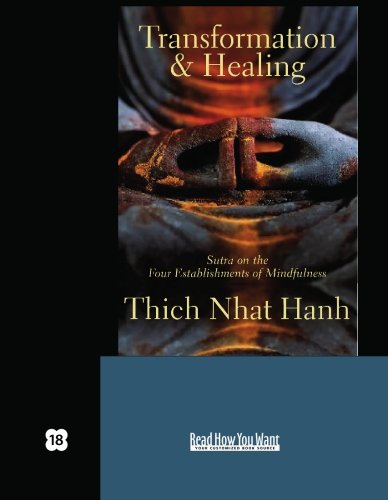 9781427092878: Transformation and Healing (EasyRead Super Large 18pt Edition): Sutra on the Four Establishments of Mindfulness