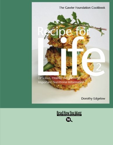 9781427094582: Recipe for Life 2: The Gawler Foundation Cookbook: Easyread Large Bold Edition