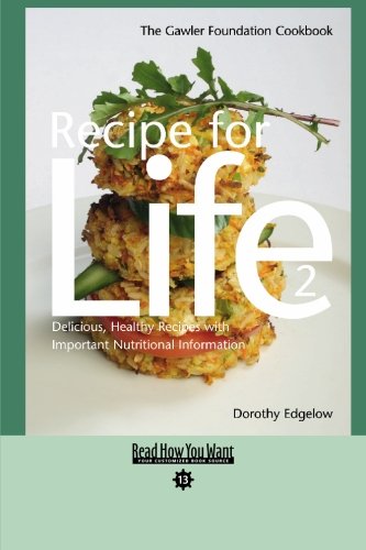 9781427094612: Recipe for Life 2: The Gawler Foundation Cookbook: Easy Read Comfort Edition
