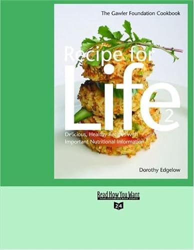 9781427094629: RECIPE FOR LIFE 2 (EasyRead Large Edition): THE GAWLER FOUNDATION COOKBOOK: Part 2: The Gawler Foundation Cookbook