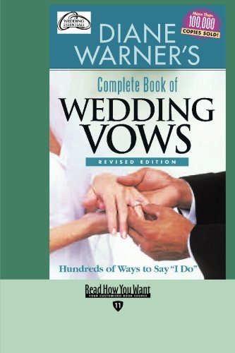 9781427094964: Diane Warner's Complete Book of Wedding Vows: Hundreds of Ways to Say "I Do!"