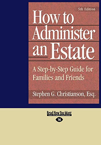 9781427095831: How to Administer an Estate (EasyRead Large Edition): A Step-By-Step Guide for Families and Friends