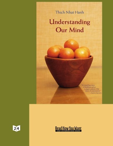 Understanding Our Mind: Easyread Super Large 24pt Edition (9781427096005) by Nhat Hanh, Thich