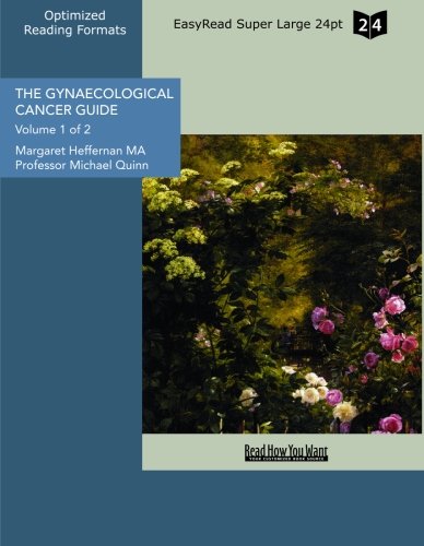 9781427096494: The Gynaecological Cancer Guide: Sex, Sanity and Survival: Easyread Super Large 24pt Edition