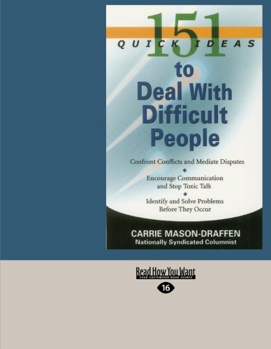 9781427096999: 151 Quick Ideas to Deal With Difficult People (EasyRead Large Edition)