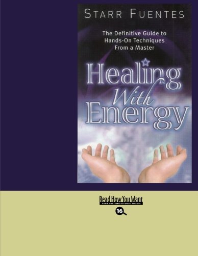 9781427097002: Healing With Energy (EasyRead Large Bold Edition): The Definitive Guide to Hands-On Techniques From a Master