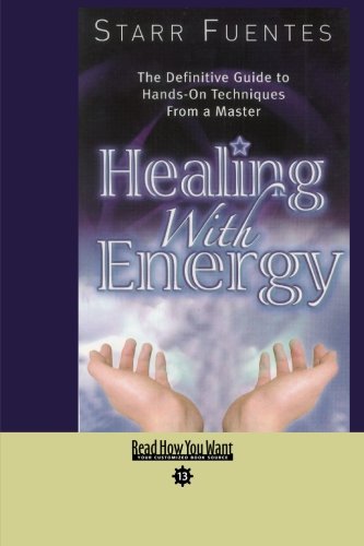9781427097033: Healing With Energy (EasyRead Comfort Edition): The Definitive Guide to Hands-On Techniques From a Master