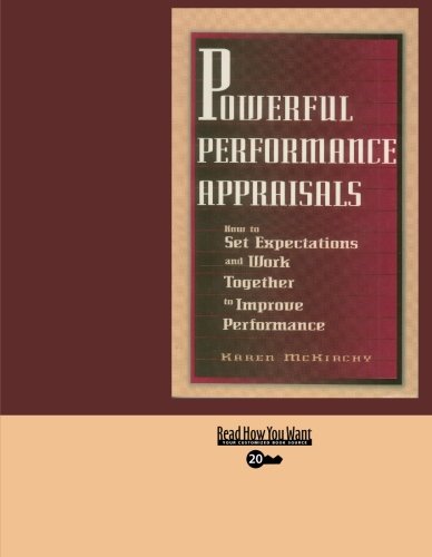 9781427097354: Powerful Performance Appraisals (EasyRead Super Large 20pt Edition): How to Set Expectations and Work Together to Improve Performance