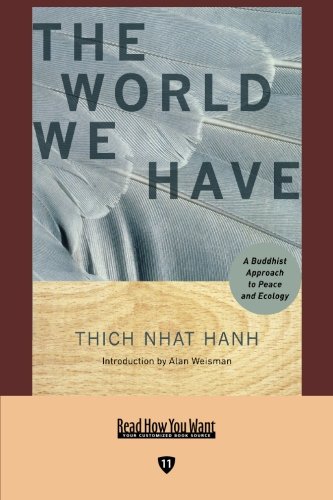 9781427098214: The World We Have: A Buddhist Approach to Peace and Ecology: Easyread Edition