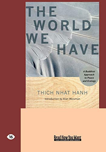 Stock image for The World We Have: A Buddhist Approach to Peace and Ecology for sale by Unique Books