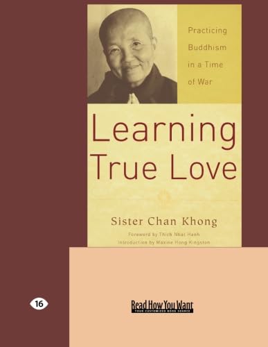 Stock image for Learning True Love: Practicing Buddhism in a Time of War: Easyread Large Edition for sale by Revaluation Books